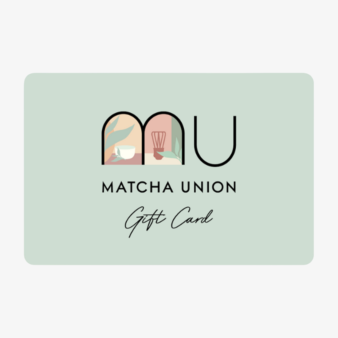 Mint-green Matcha Union gift card design featuring the illustrated brand logo and ‘Gift Card’ lettering, representing a digital gift that lets the recipient choose their matcha.